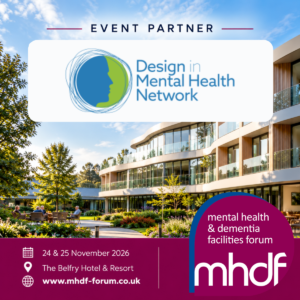 Mental Health & Dementia Facilities Forum (MHDF)